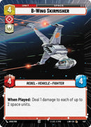 B-Wing Skirmisher (447) (Hyperspace) (447) [A Lawless Time]