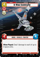 B-Wing Skirmisher (685) (Hyperspace Foil) (685) [A Lawless Time]
