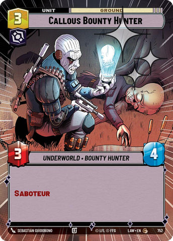 Callous Bounty Hunter (752) (Hyperspace Foil) (752) [A Lawless Time]